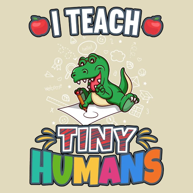 I Teach Tiny Humans Elementary School Teacher