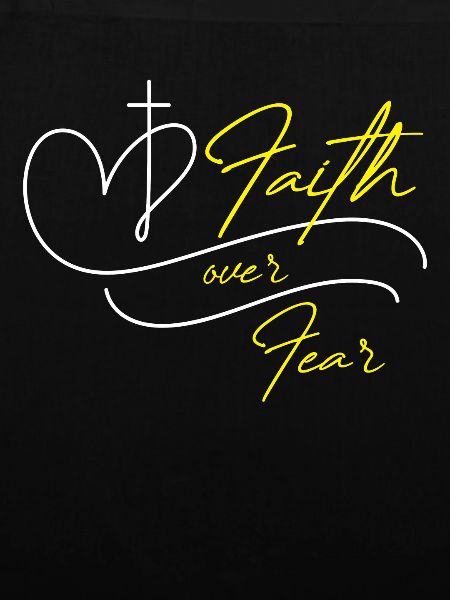 Faith over Fear