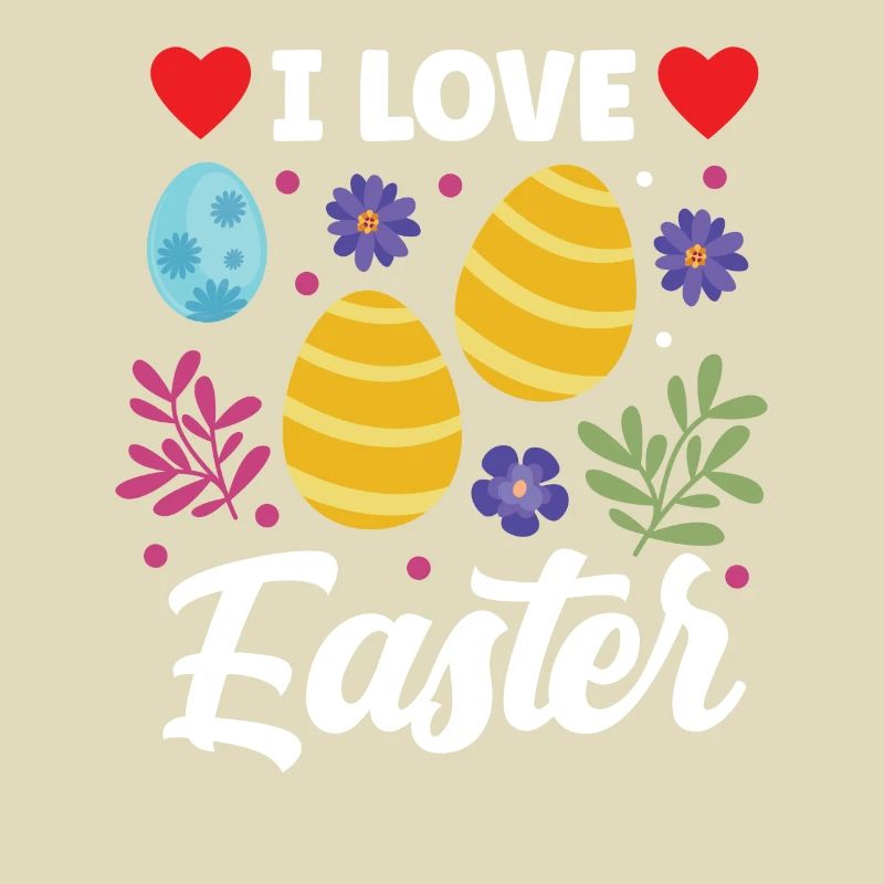 I love Easter Easter Easter Easter