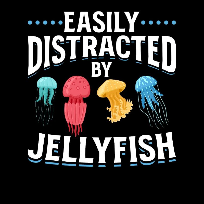 Jellyfish, which I easily distracted from jellyfish