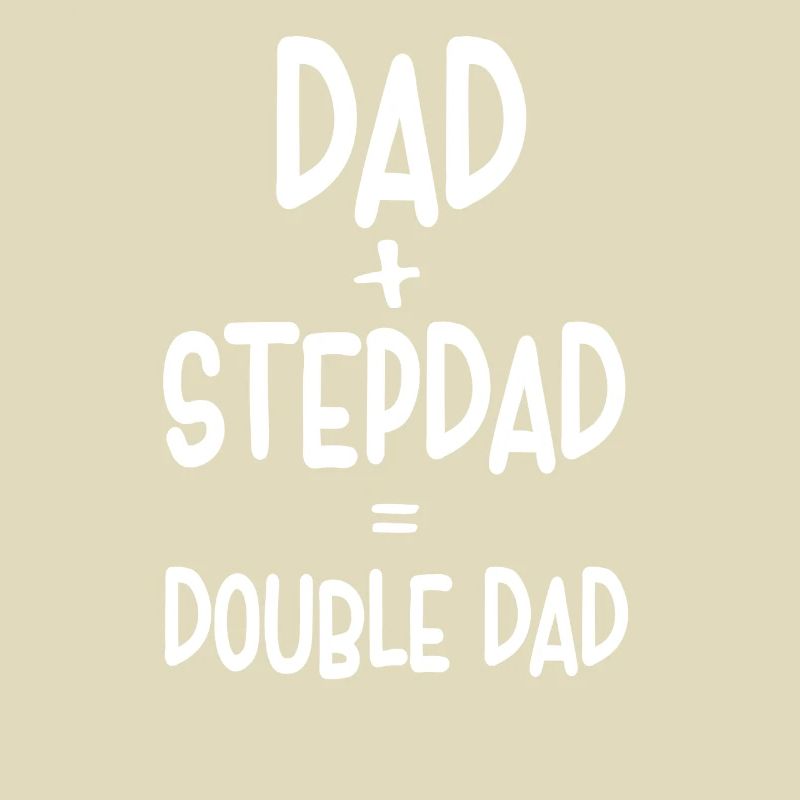 Papa Plus Stepfather Equal Double Papa Stepdad