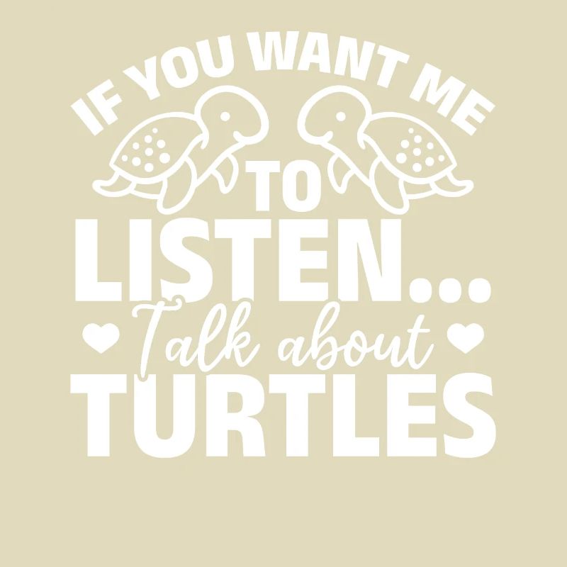 Netter TurtleLover Wenn du willst, dass ich