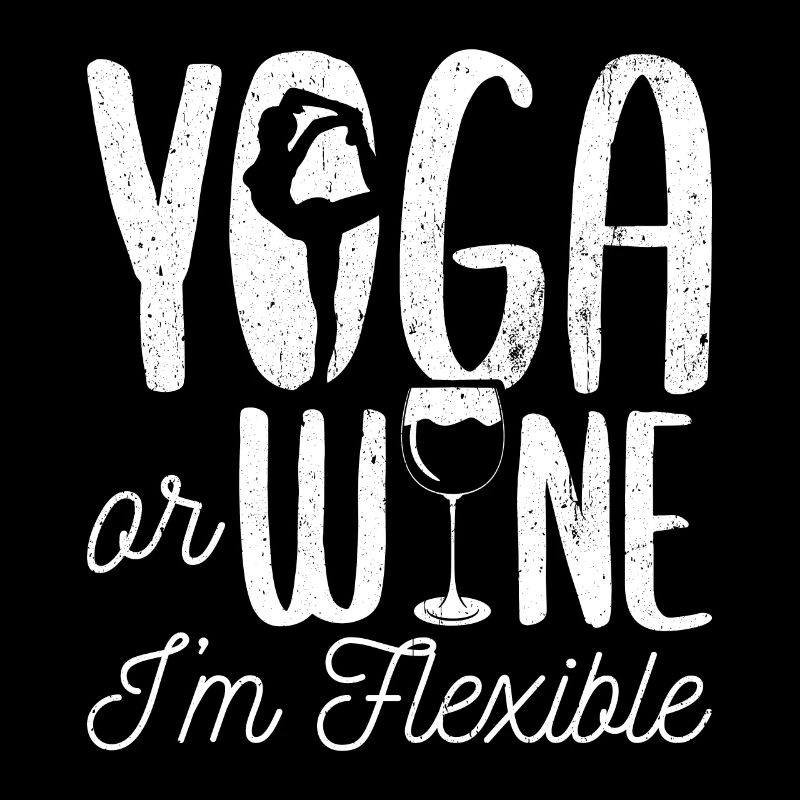 Yoga oder Wein - Ich bin flexibel Yoga & Wein Gesc