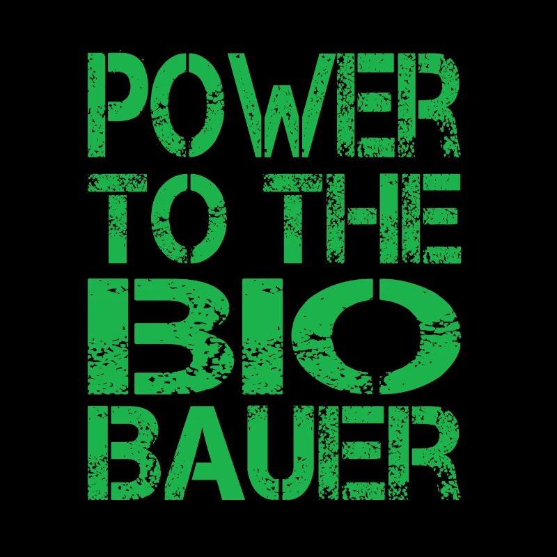 Power To The Bio Bauer