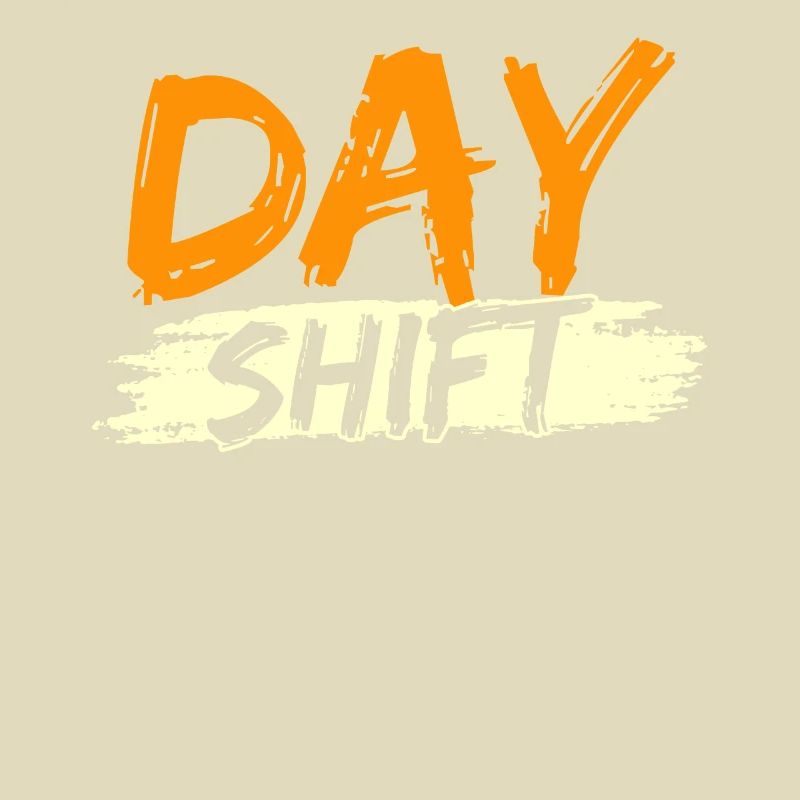 Day shift Shift work Shiftwork