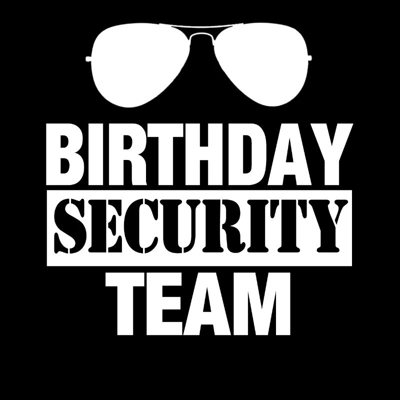 Birthday Security Team Security Security