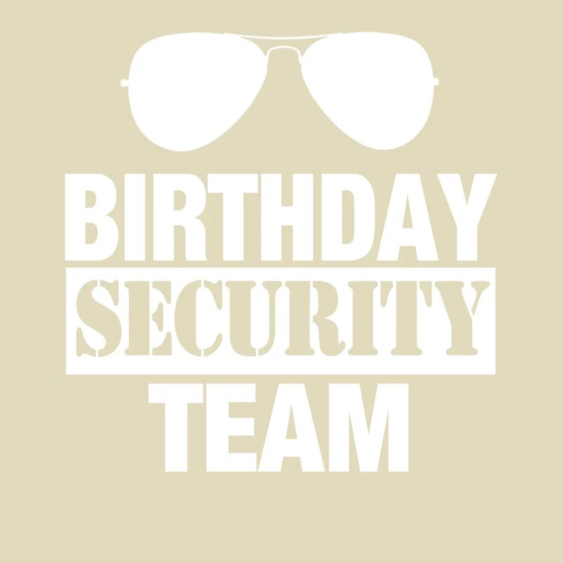 Birthday Security Team Security Security