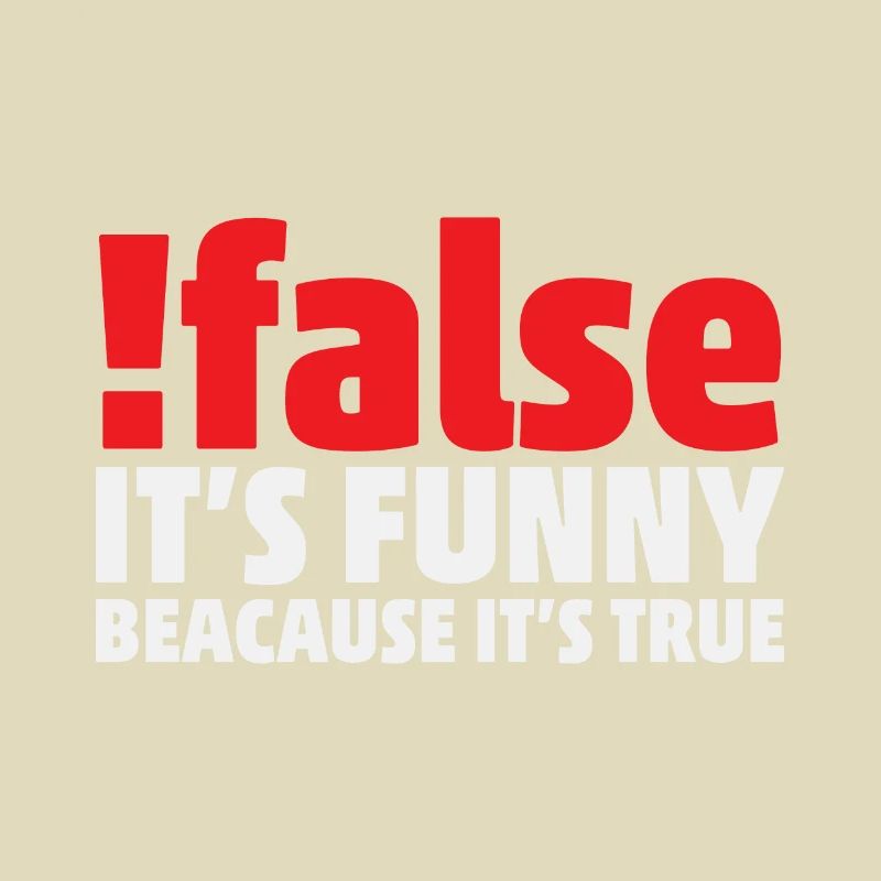 Faux c’est drôle parce que c’est vrai Programmeur