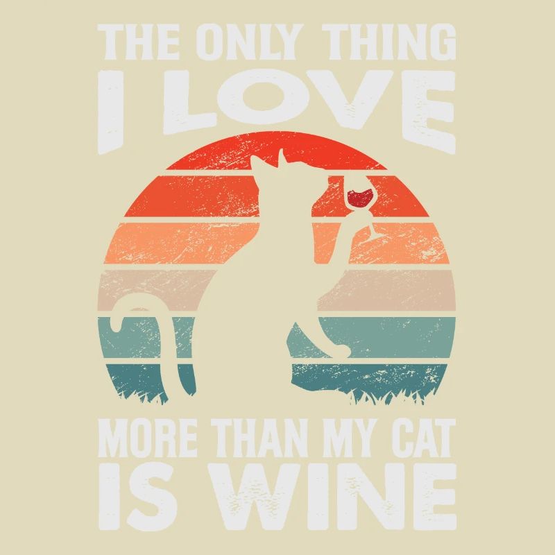 La seule chose que j’aime plus que mon chat, c’est le vin - f