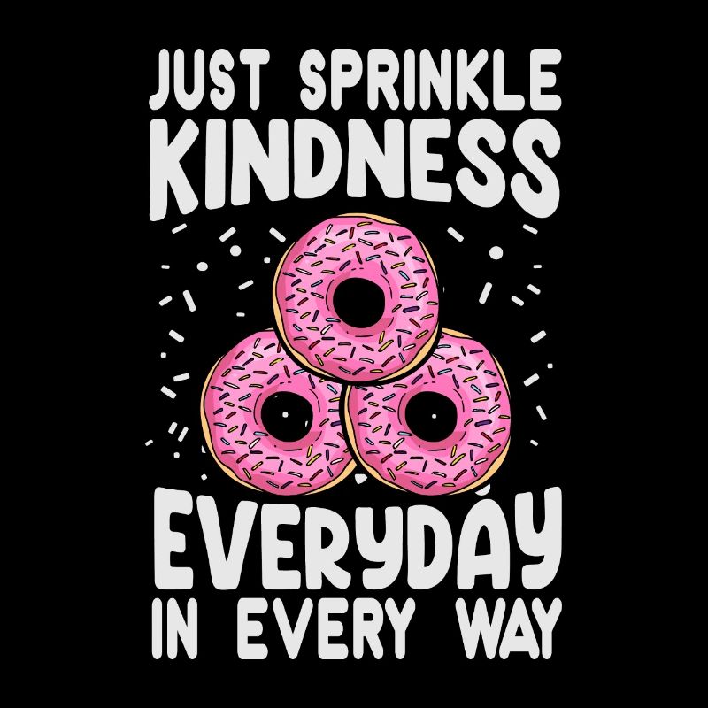 Just Sprinkle Kindness Everyday In Every Way - Swe