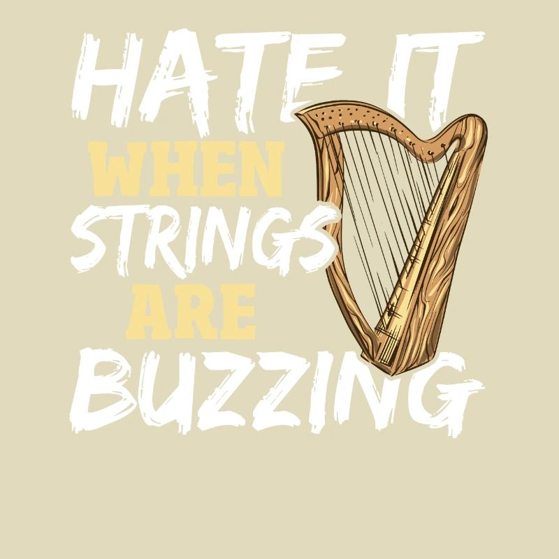 Hate It When Strings Are Buzzing Harp Player Harp