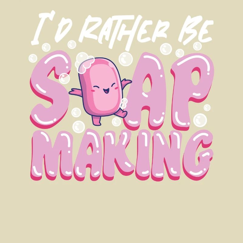 Soap Making Crafting I'd Rather Be