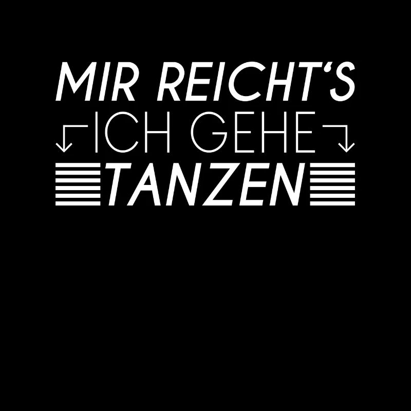 Tanzen Spruch