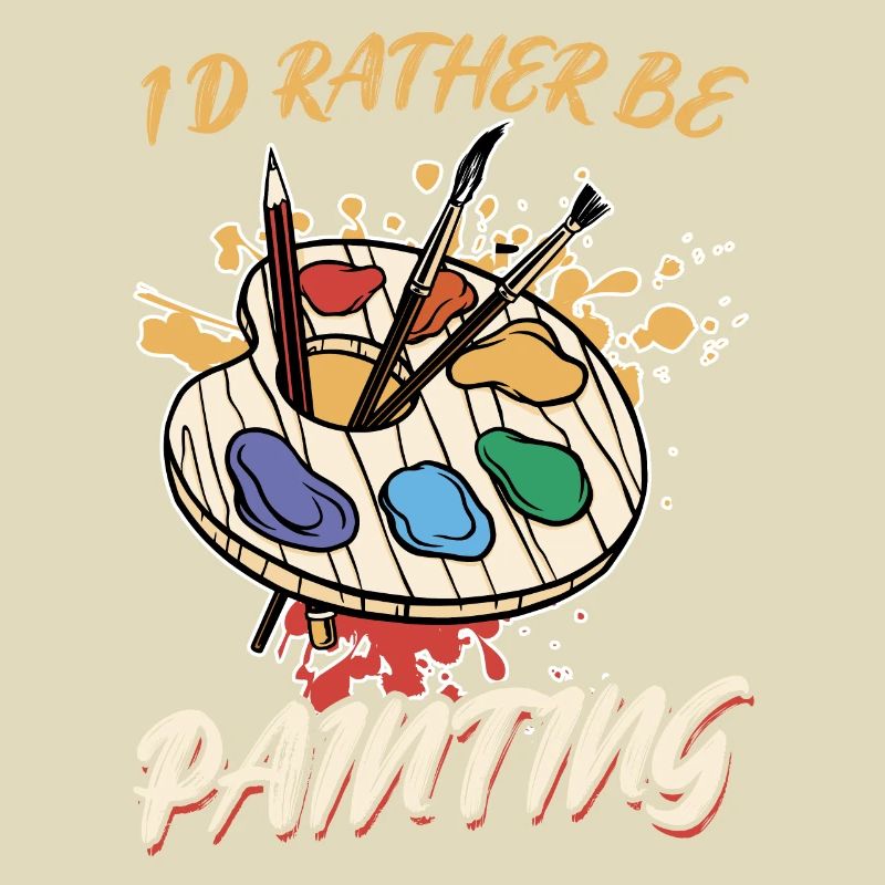 I would rather paint - painter