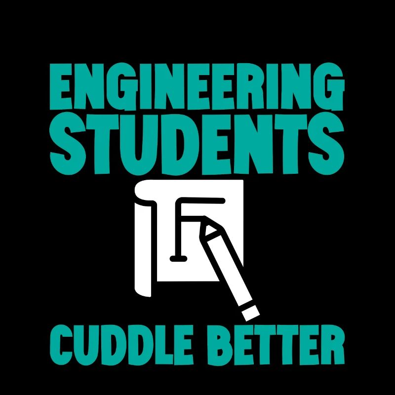 Engineering Students Cuddle Better 3