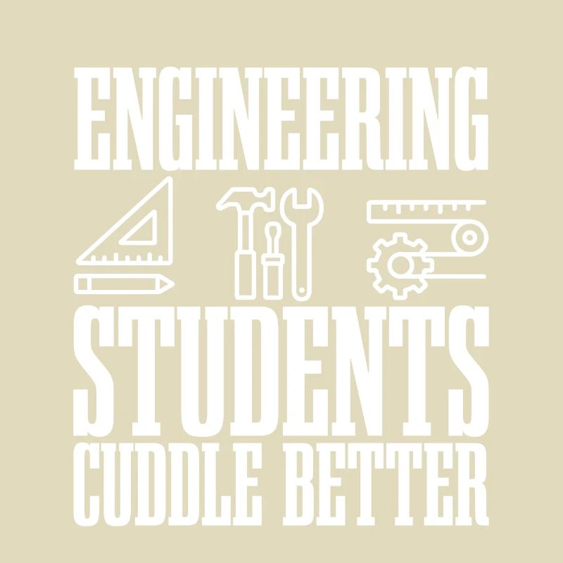 Engineering Students Cuddle Better 2