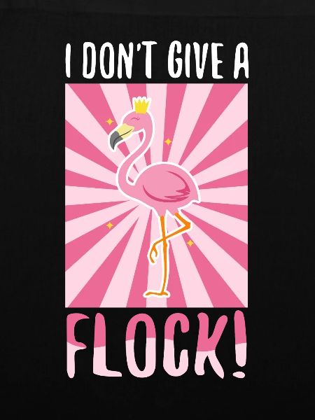 I don't give a flock