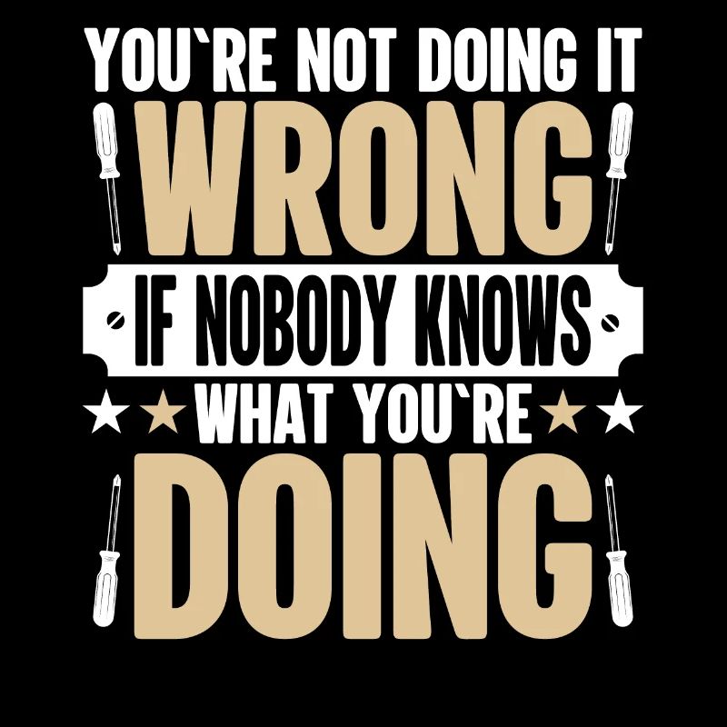 You don't do it wrong when nobody knows funny