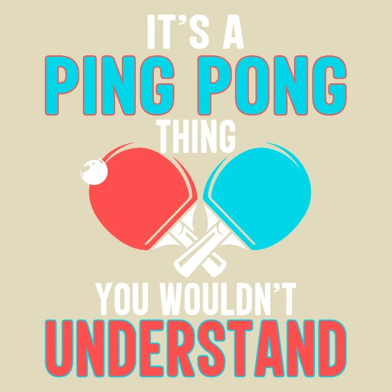 C’est un truc de ping-pong que vous ne comprenez pas
