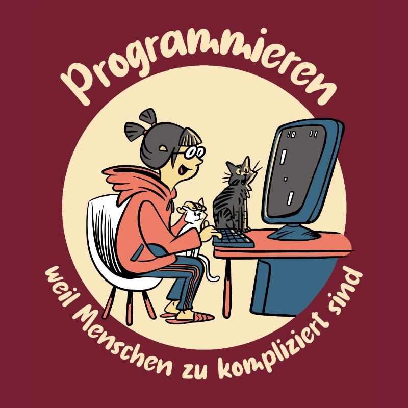 Programmieren weil Menschen zu kompliziert sind
