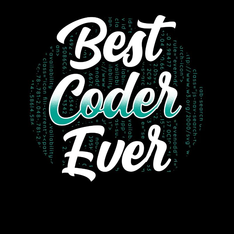 Best Programmer Ever Code Coding Coder