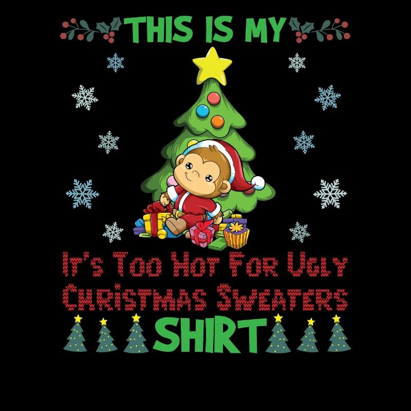 C'est mon pull de Noël il fait trop chaud pour moche