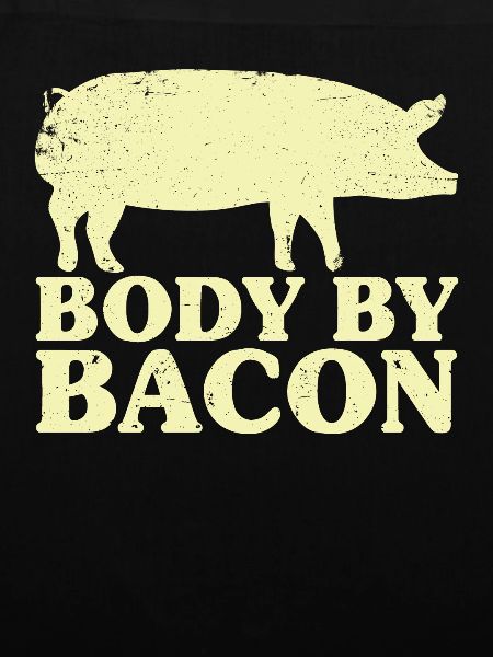Body By Bacon