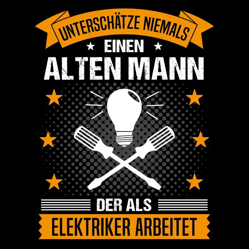 Elektriker Alter Mann Spruch Herren Geschenk