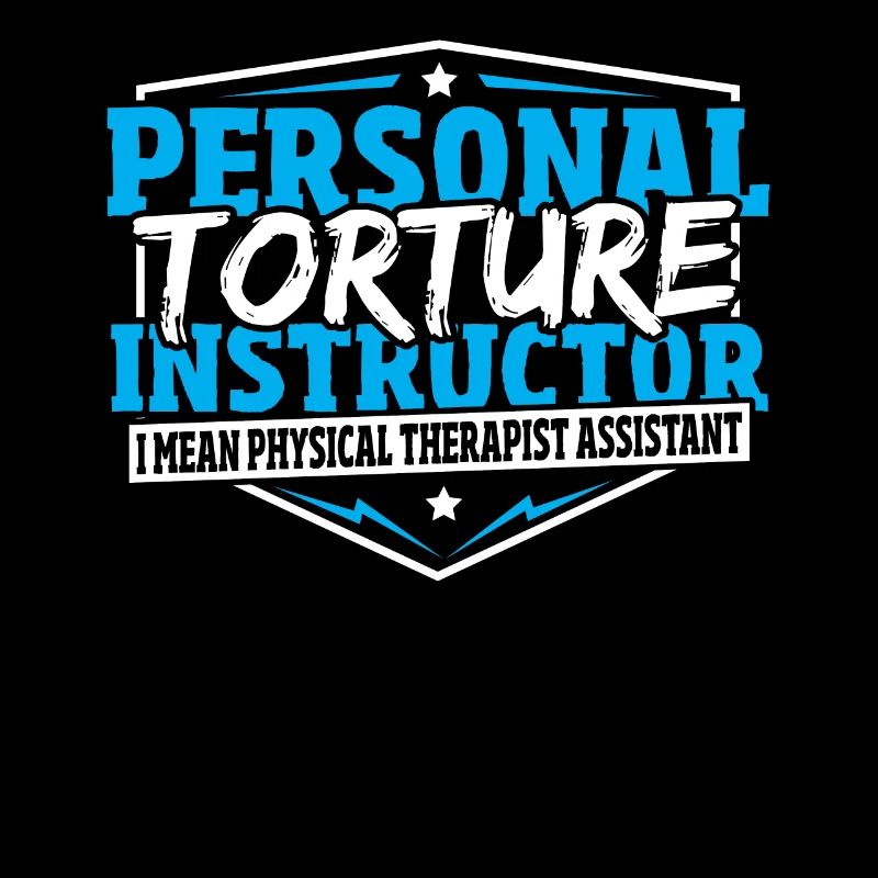 Personal Torture Instructor Physical Therapist