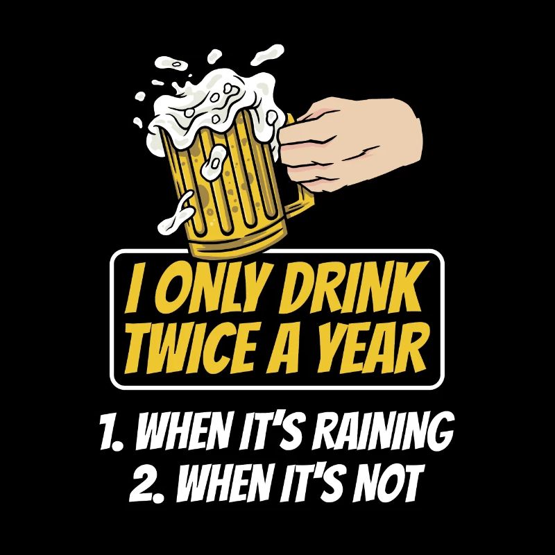 Drink twice when it rains drink drinker