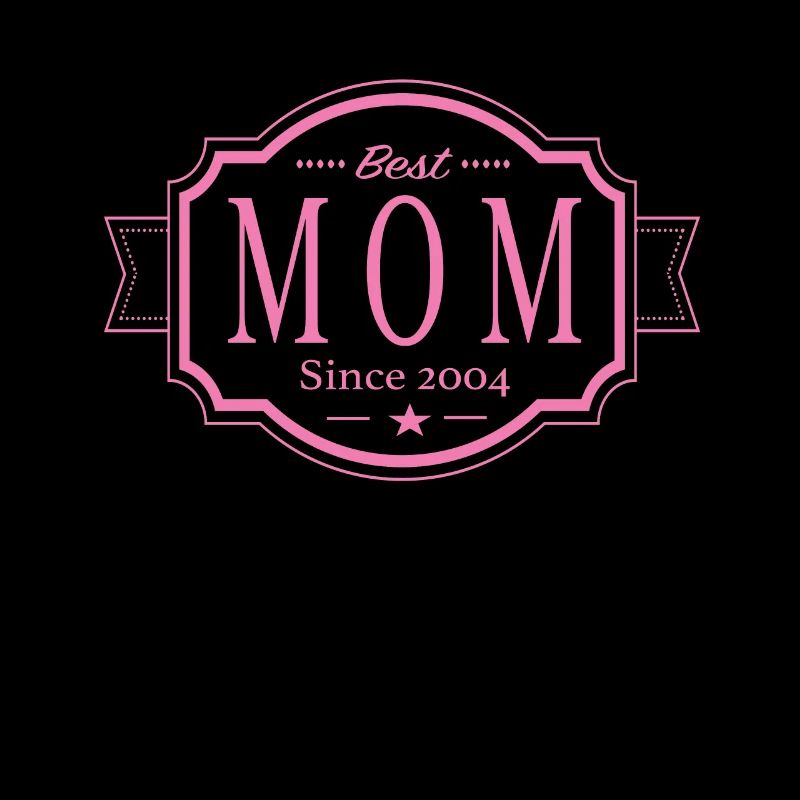 Beste Mama seit 2004