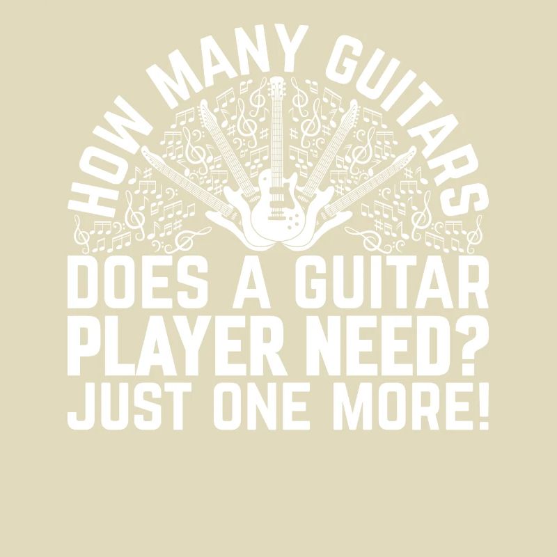 How Many Guitars Does A Guitar Player Need - Funny