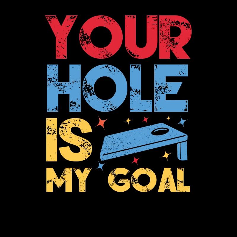 Cornhole ton trou est mon objectif