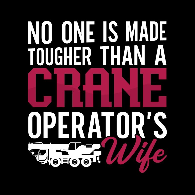 Crane Crane Driver Crane Operator Construction Worker Gift