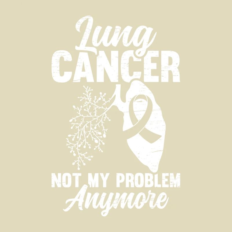Lung cancer not my problem support you