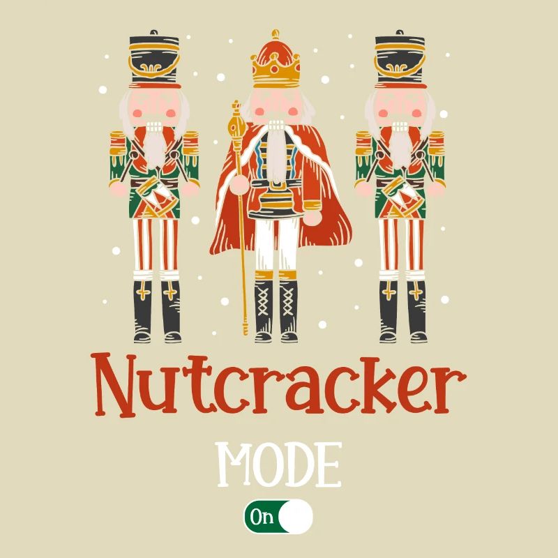 Nutcracker Mode On Nutcracker Christmas Squad