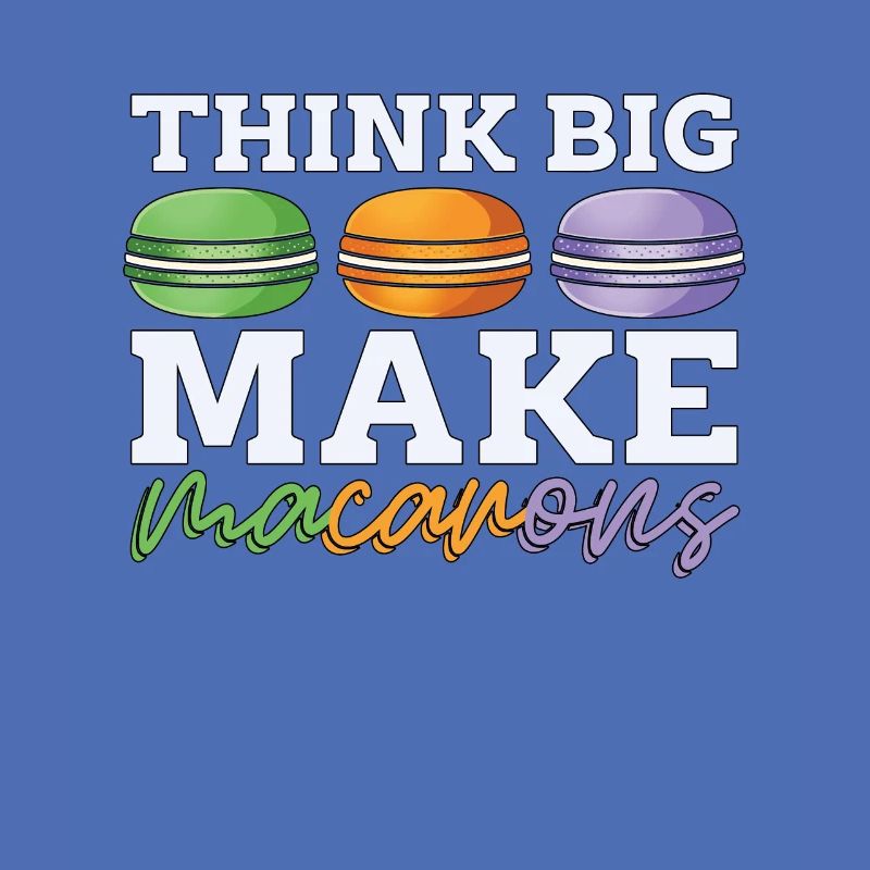 Macaron Think Big Make Cooking Snacking Macaroon