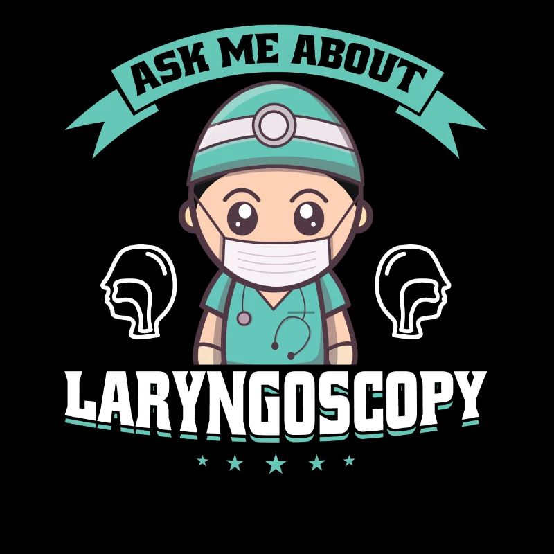 Ask Me About Laryngoscopy - Anesthesiologist