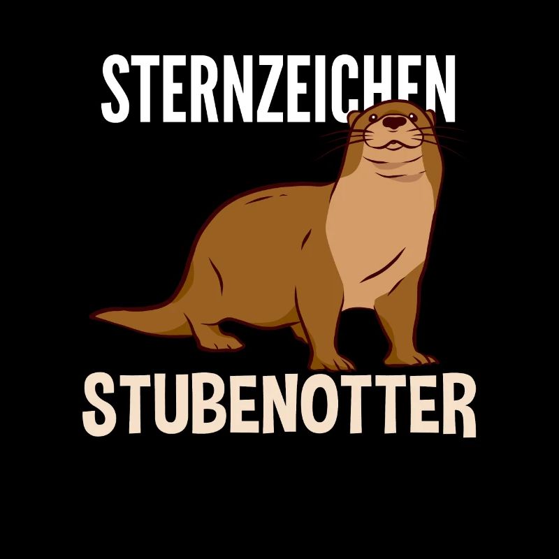 Sternzeichen Stubenotter Otter Stubenhocker