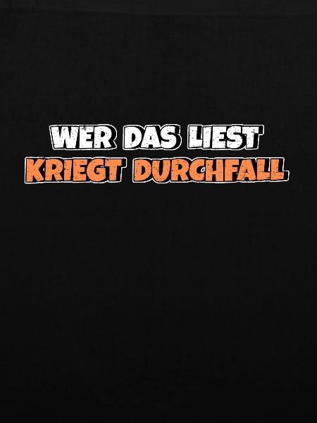 Wer das liest kriegt Durchfall