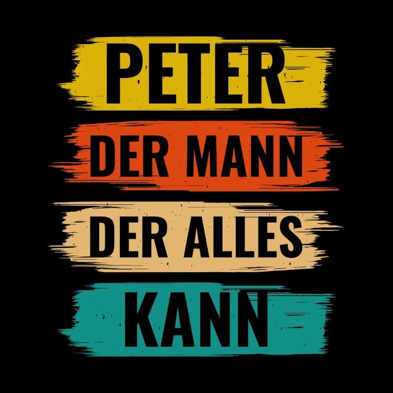 Peter Der Mann Der Alles Kann Vorname Peter