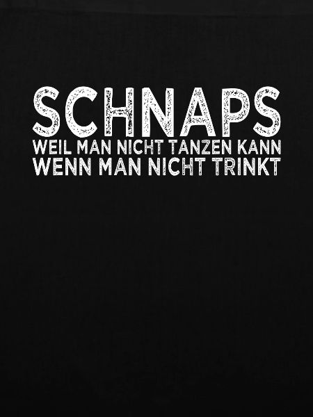 Schnaps Tanzen Spruch