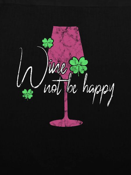 Wine Happiness Saying