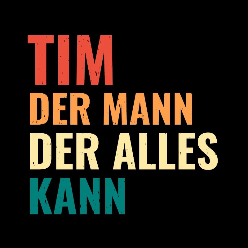 Tim Der Mann Der Alles Kann Vorname Tim