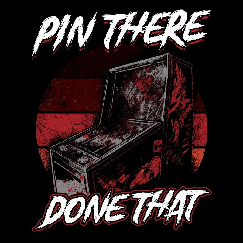 Pin There Done That - Pinball