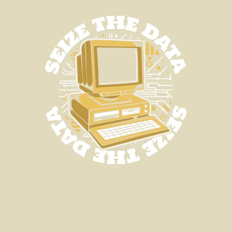 Seize The Data Admin IT Operations Computer Scientist