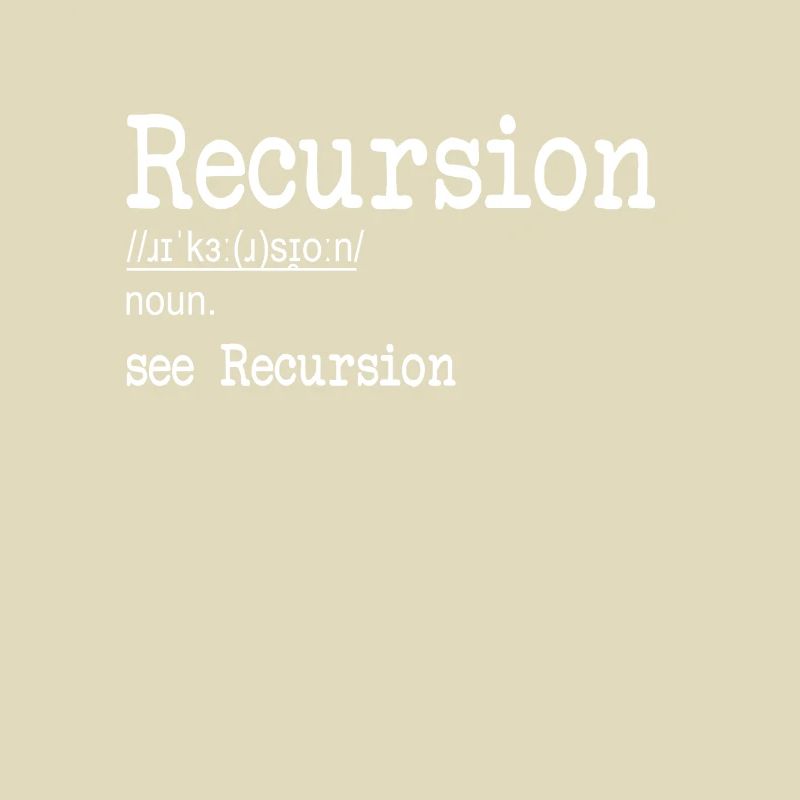 Recursion Definition Developer Coder Programmierer