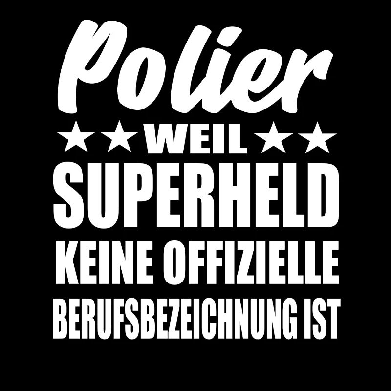 Polier Superheld Spruch
