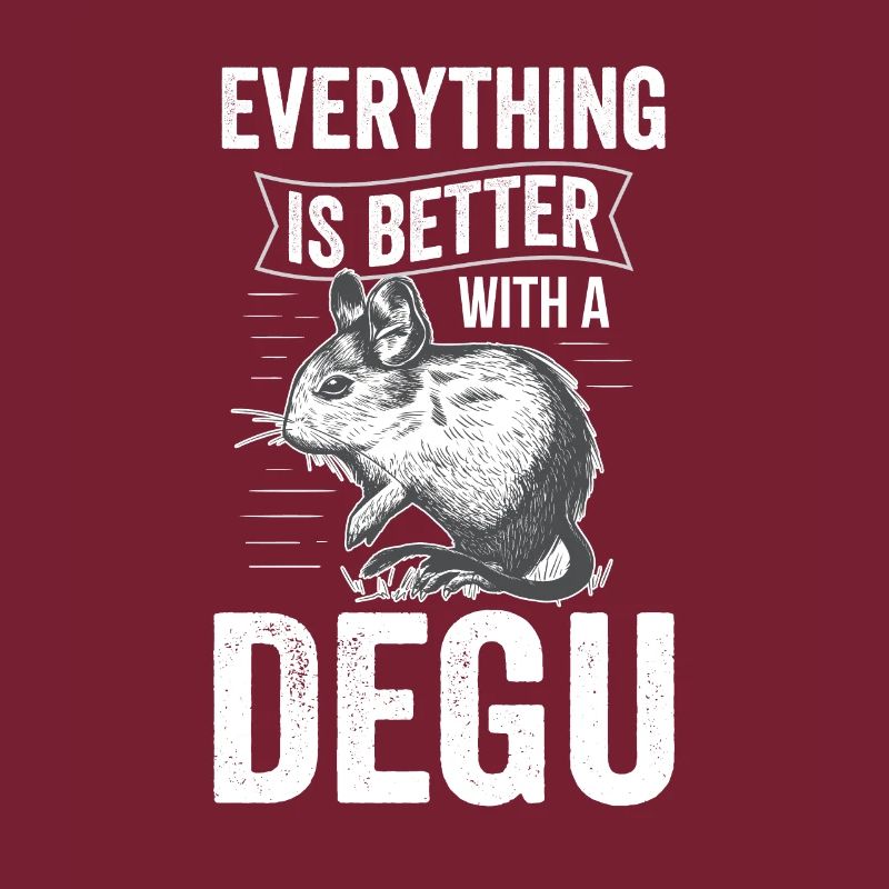 Everything is better with Degu Rodent Upset Rat