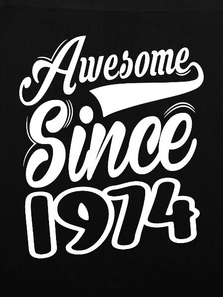 Awesome Since 1974